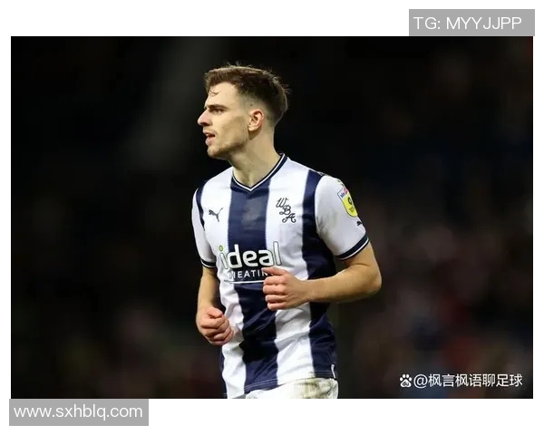 西布罗姆对阵布城精彩直播时间及观看指南详解